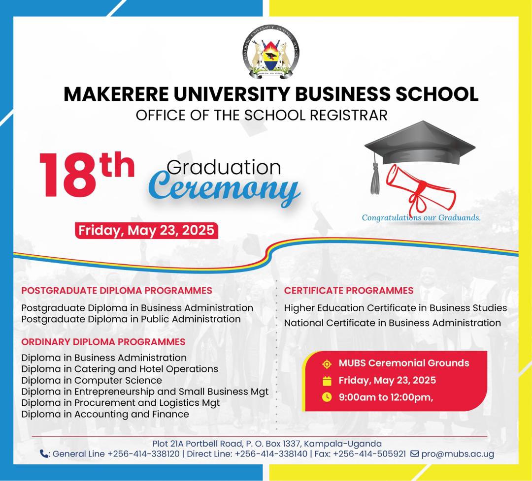Makerere University Business School (@officialmubs) on Twitter photo 𝗔𝗻𝗻𝗼𝘂𝗻𝗰𝗲𝗺𝗲𝗻𝘁
The office of the school registrar MUBS announces the 18th MUBS graduation ceremony that is scheduled to take place on Friday, May 23, 2025 at MUBS main campus.
<a href="/MUBSAruaCampus/">Makerere University Business School - Arua Campus</a>
<a href="/MubsMbaleCampus/">MUBs Mbale Campus</a>
<a href="/MubsJinja24/">Mubs Jinja Campus</a>
<a href="/MUBSMbarara/">MUBS-Mbarara Campus</a> 𝗔𝗻𝗻𝗼𝘂𝗻𝗰𝗲𝗺𝗲𝗻𝘁
The office of the school registrar MUBS announces the 18th MUBS graduation ceremony that is scheduled to take place on Friday, May 23, 2025 at MUBS main campus.
<a href="/MUBSAruaCampus/">Makerere University Business School - Arua Campus</a>
<a href="/MubsMbaleCampus/">MUBs Mbale Campus</a>
<a href="/MubsJinja24/">Mubs Jinja Campus</a>
<a href="/MUBSMbarara/">MUBS-Mbarara Campus</a>