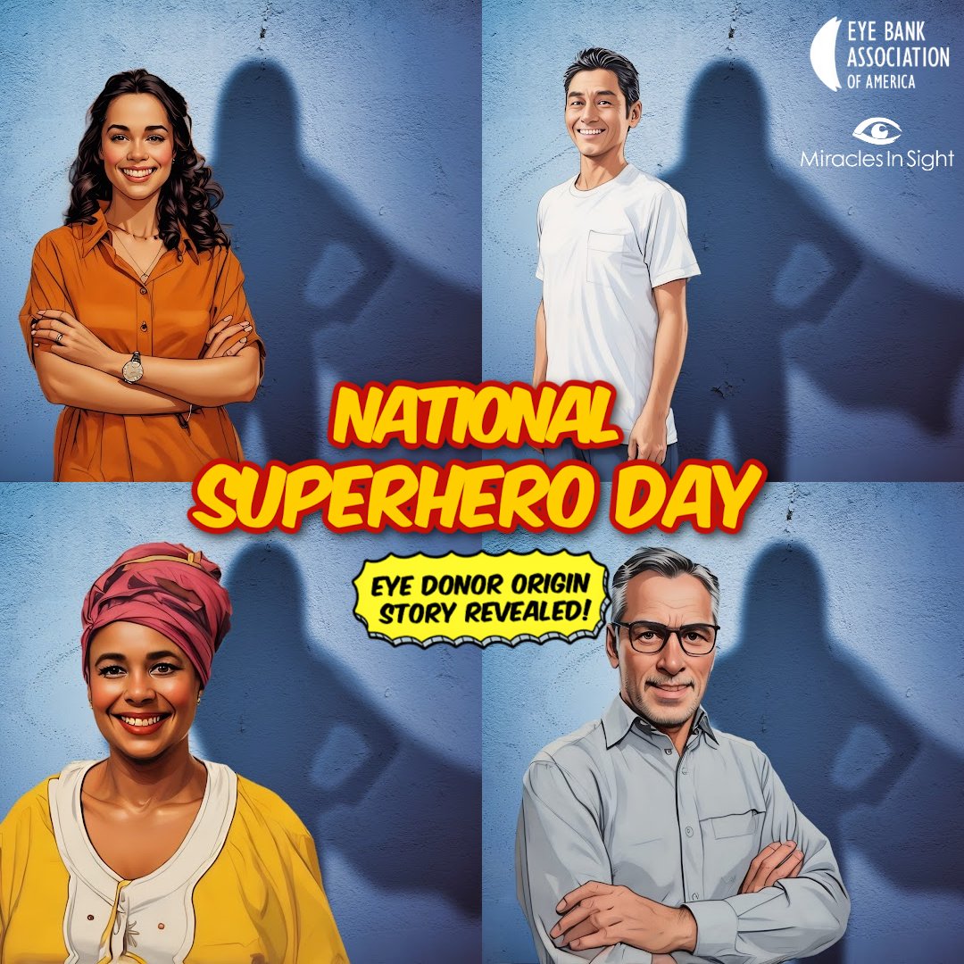 On #NationalSuperheroDay, we honor the eye donor heroes who gave the ultimate gift of restored sight to people they've never met. To all eye, organ, and tissue heroes, thank you for sharing your power to transform the lives of others.