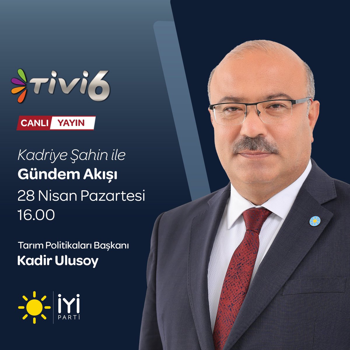 İYİ Parti Duyuru (@iyipartiduyuru_) on Twitter photo Tarım Politikaları Başkanımız Sayın Kadir Ulusoy <a href="/kadir_ulusoy42/">Kadir Ulusoy</a>;
🗓 28 Nisan Pazartesi (bugün)
⏰ 16.00'da
📺 TİVİ6 TV ekranlarında
Kadriye Şahin ile #GündemAkışı programına konuk oluyor.
Sizleri de ekran başına bekliyoruz.👍🏻 Tarım Politikaları Başkanımız Sayın Kadir Ulusoy <a href="/kadir_ulusoy42/">Kadir Ulusoy</a>;
🗓 28 Nisan Pazartesi (bugün)
⏰ 16.00'da
📺 TİVİ6 TV ekranlarında
Kadriye Şahin ile #GündemAkışı programına konuk oluyor.
Sizleri de ekran başına bekliyoruz.👍🏻