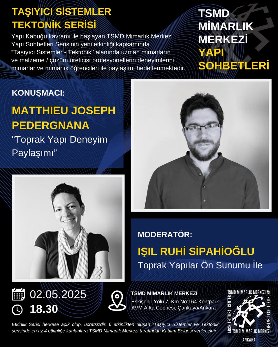“Taşıyıcı Sistemler - Tektonik’’ temalı üçüncü sohbeti, 2 Mayıs 2025 tarihinde TSMD Mimarlık Merkezi’nde gerçekleşecek. Etkinlikte, Matthieu Joseph Pedergnana “Toprak Yapı Deneyim Paylaşımı” başlıklı sunumunu gerçekleştirecek. Moderatörlüğü ise Işıl Ruhi Sipahioğlu üstlenecek.