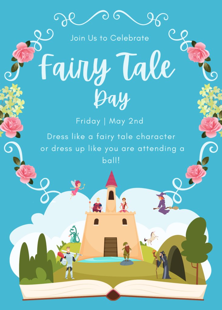 ✨ Fairy Tale Day! ✨
Friday, May 2nd🏰🧚‍♂️
Students are invited to dress as their favorite fairy tale character or dress up as if they are attending a royal ball. 👑🎉
We can't wait to see all the wonderful costumes and creativity!