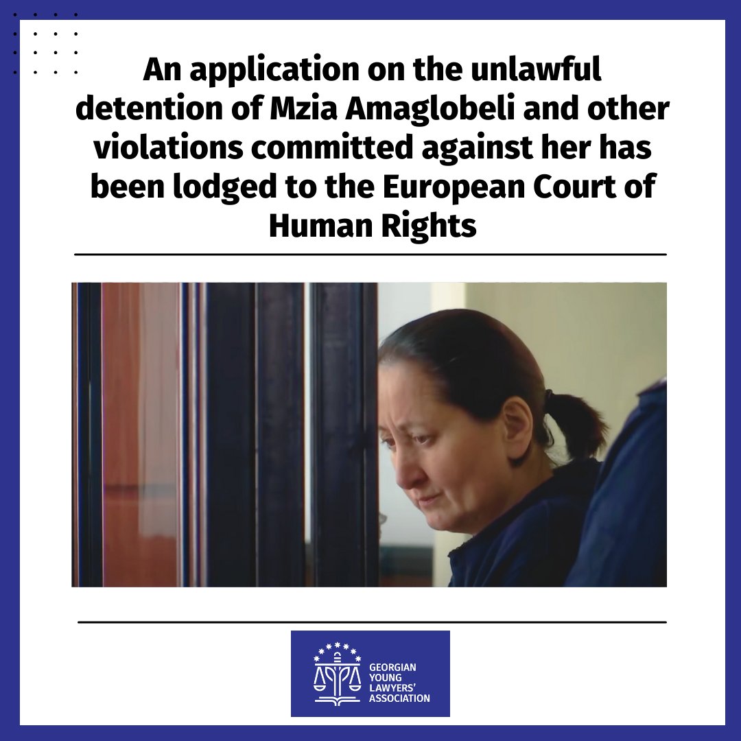 ⚖️ Today, 28 April, the Georgian Young Lawyers’ Association filed an application to the European Court of Human Rights on behalf of Mzia Amaglobeli - founder of Batumelebi and Netgazeti, who is unlawfully detained.

📜The application submitted to the European Court of Human