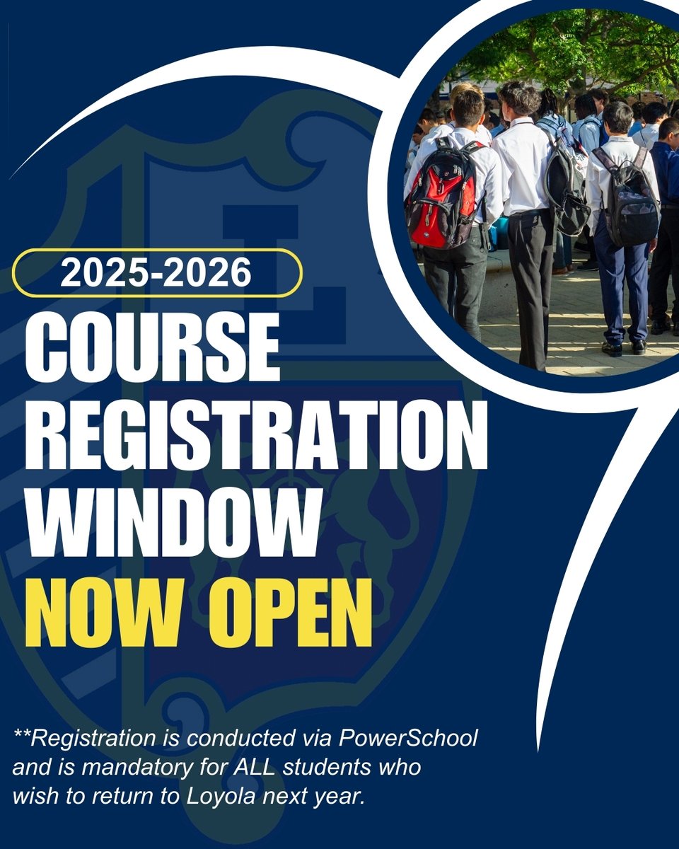REGISTER NOW: Course Registration for the 2025-2026 school year is now open and available via PowerSchool.📚

Signing up for classes is MANDATORY for all students who wish to return to Loyola next year. The deadline to register is next Monday, May 5th, at 9:00 p.m.