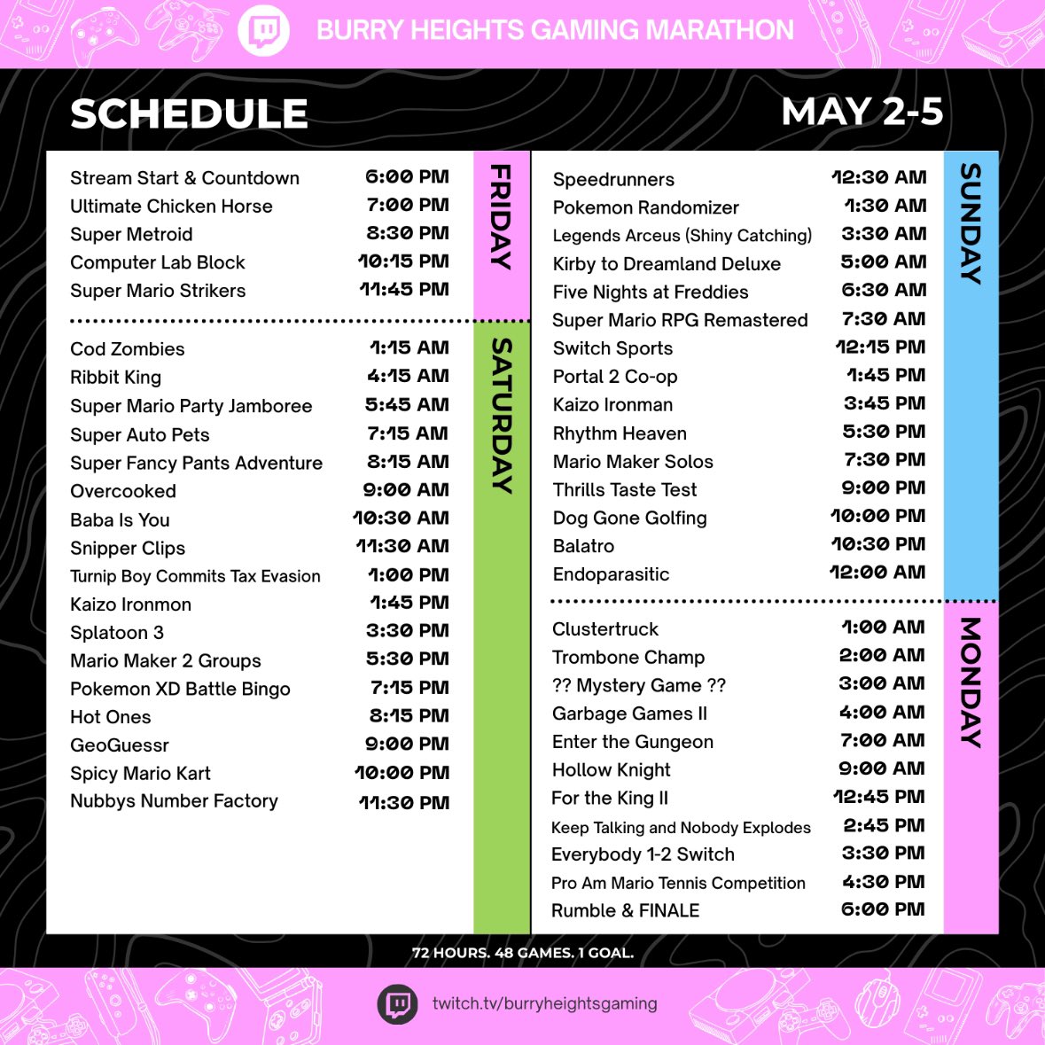 TheBHGM's tweet image. The 11th Annual Burry Heights Gaming marathon kicks off this Friday on May 2nd, and runs for 72 hours until May 5th! Burry Heights counsellors will be playing video games to raise money for camp, and you will be able to watch and chat along at twitch.tv/burryheightsga…