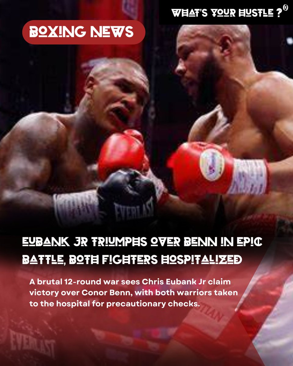 whatsyourhustl's tweet image. After an intense showdown, Chris Eubank Jr secures a unanimous decision win over Conor Benn. Both fighters were taken to the hospital post-fight, but Eubank Jr has since been discharged. Wishing them both a speedy recovery! #EubankVsBenn #BoxingWar #FightNight #ChampionsHeart…