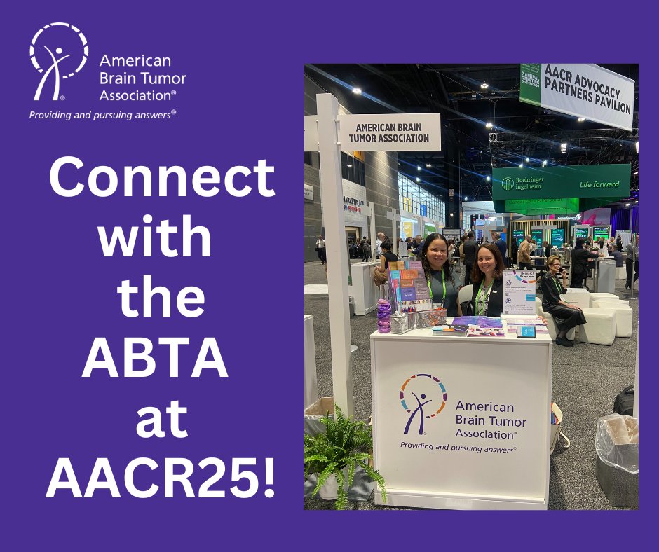 Visit ABTA at #AACR25! Learn how we’re advancing brain tumor research and supporting the community. #BrainTumorResearch