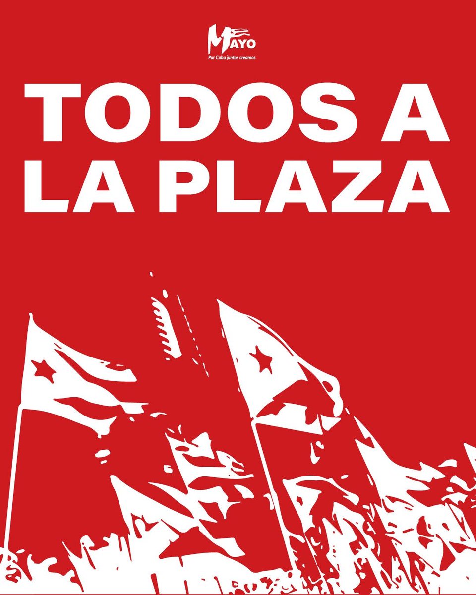 PresidenciaCuba's tweet photo. 🇨🇺| ¡Este #1Mayo todos a la Plaza!

#PorCubaJuntosCreamos ❤️ https://t.co/DQ7OrB7bDq