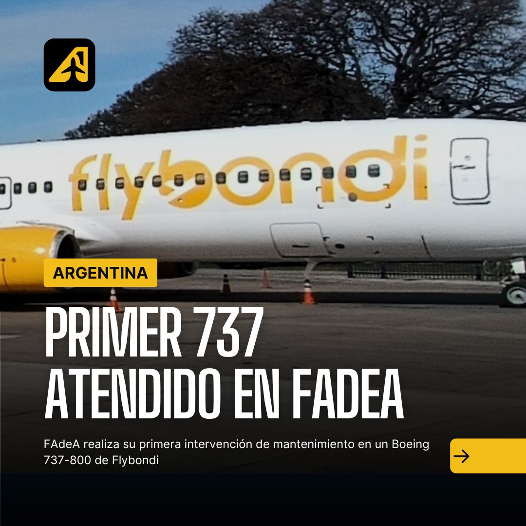 FAdeA realiza su primera intervención de mantenimiento en un Boeing 737-800 de Flybondi aviacionline.com/fadea-realiza-…