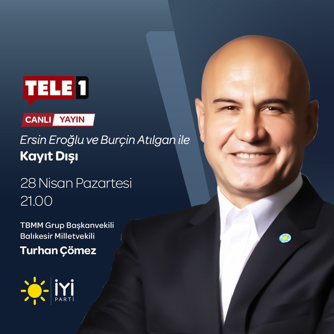 İYİ Parti Duyuru (@iyipartiduyuru_) on Twitter photo TBMM Grup Başkanvekilimiz Sayın Turhan Çömez <a href="/ComezTurhan/">Turhan Çömez</a>;
🗓 28 Nisan Pazartesi (bugün)
⏰ 21.00'de
📺 TELE1 TV ekranlarında
Ersin Eroğlu ve Burçin Atılgan ile #KayıtDışı programına konuk oluyor.
Sizleri de ekran başına bekliyoruz.👍🏻 TBMM Grup Başkanvekilimiz Sayın Turhan Çömez <a href="/ComezTurhan/">Turhan Çömez</a>;
🗓 28 Nisan Pazartesi (bugün)
⏰ 21.00'de
📺 TELE1 TV ekranlarında
Ersin Eroğlu ve Burçin Atılgan ile #KayıtDışı programına konuk oluyor.
Sizleri de ekran başına bekliyoruz.👍🏻