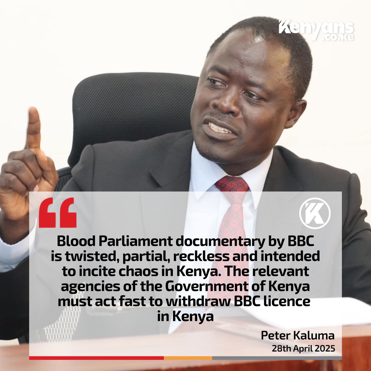 The relevant agencies of the Government of Kenya must act fast to withdraw BBC licence in Kenya - MP Peter Kaluma