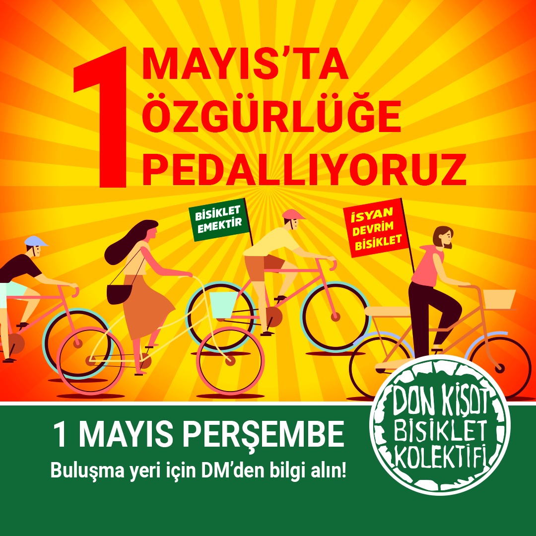 Gelin, 1 Mayıs'ta hep birlikte sesimizi yükseltelim!

📣 Daha çok bisiklet yolu, daha az trafik!
📣 Güvenli ve erişilebilir ulaşım tüm emekçilerin hakkı!
📣 Sağlıklı kentler, temiz bir çevre için bisiklet!
📣 Dayanışmayla, yan yana, pedal çevire çevire özgürlüğe! Taksim'e!