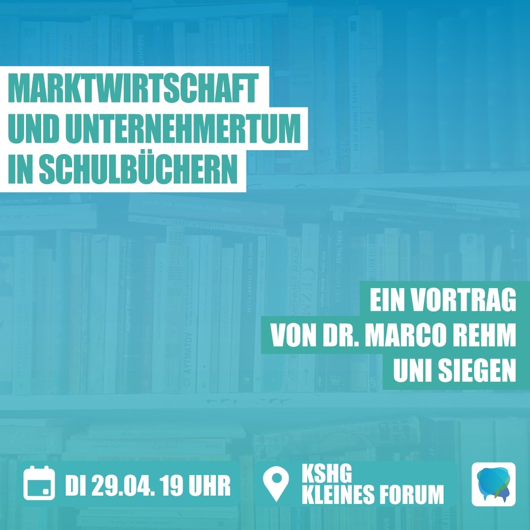Morgen hält Marco Rehm von der Uni Siegen einen spannenden Vortrag zur Darstellung von Marktwirtschaft und Unternehmertum bei uns. Kommt vorbei um 19 Uhr im kleinen Forum der KSHG.