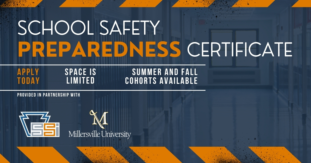 Enhance your school's safety readiness with the Certificate in School Safety Preparedness program, brought to you by Pennsylvania School Safety Institute &amp; <a href="/millersvilleu/">Millersville University</a>. 
 
Space is limited for this certification, so apply today! Learn more at ow.ly/7VHe50Vkegj.