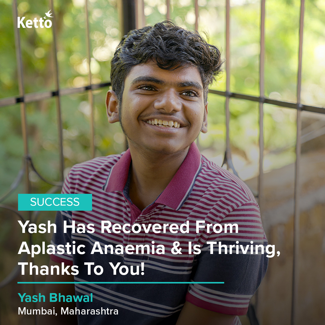 “When Yash was diagnosed with Aplastic Anaemia, I couldn't afford his life-saving BMT but your support gave him a second chance at life. Today, he's preparing for his NEET as he wants to get into the medical sector &amp; help kids like him recover.” - Kisan (Father)

#KettoSuccess