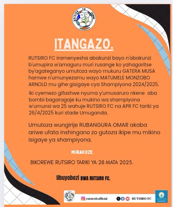 Ikipe ya RUTSIRO FC yamaze guhagarika umutoza wayo mukuru GATERA MUSA hamwe n'umunyezamu wayo MATUMELE MONZOBO ARNOLD mugihe gisigaye cya Shampiona 2024/2025 bazira umusaruro nkene bivugwa ko bagaragaje ku mukino wa shampiona w'umunsi wa 25 wa Rutsiro na APR