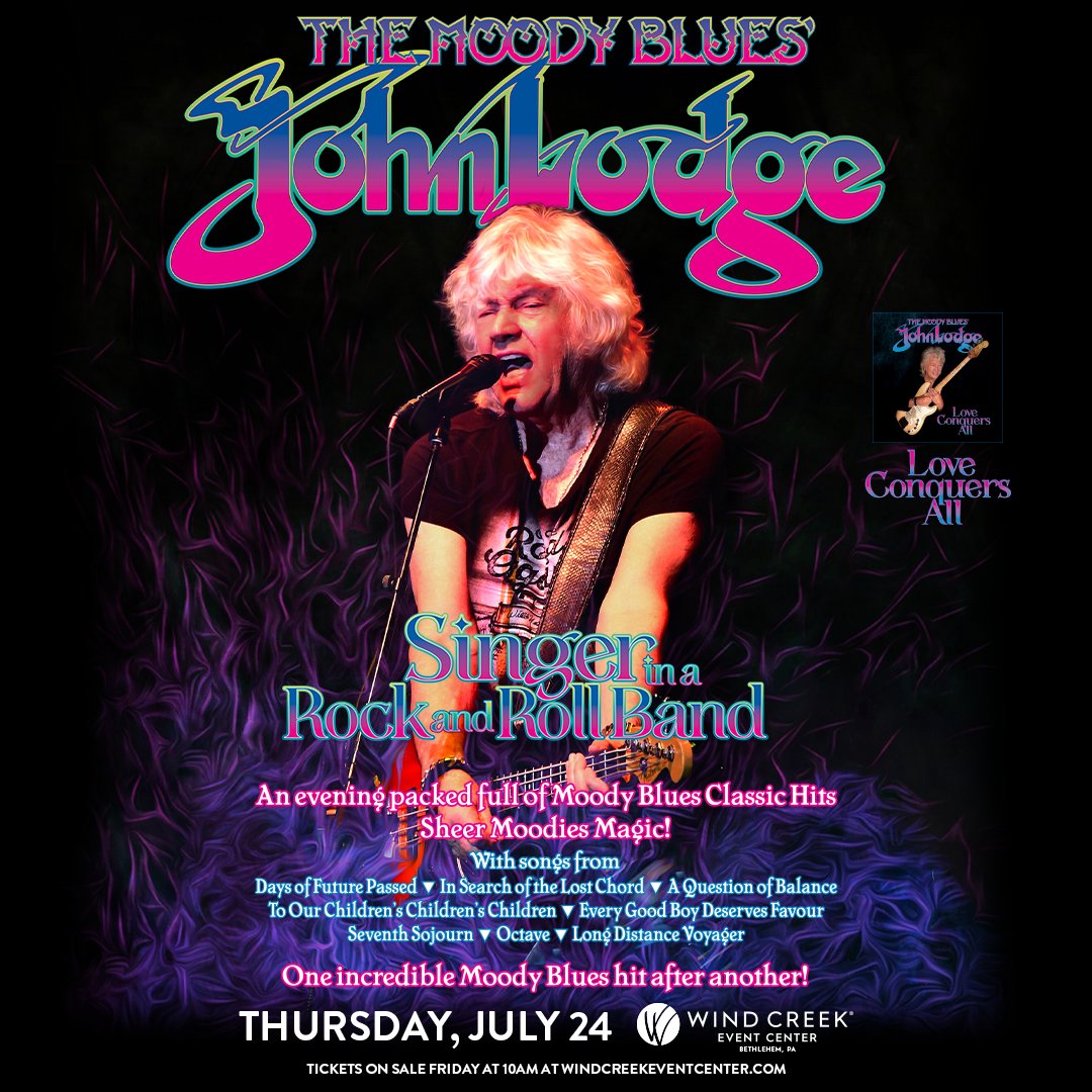 🚨JUST ANNOUNCED🚨
John Lodge of the #MoodyBlues is coming to the Wind Creek Event Center on July 24th! 
🎟️Hawk Pre-sale will be this Thursday 12p-10p with CODE: SATIN
🎟️On sale to everyone Friday at 10am