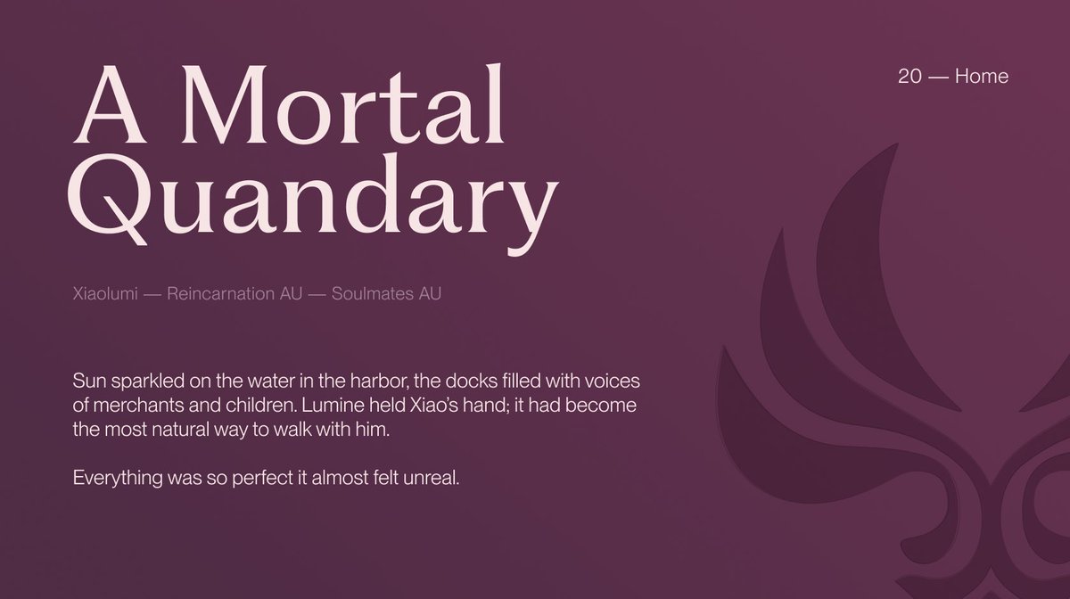 A Mortal Quandary
Chapter 20: Home
Reincarnation|Soulmates AU Xiaolumi
Chapter word count: ≈ 4k
🔗 below!

#xiaolumi #魈蛍 #魈荧 #xiao #lumine #GenshinImpact #原神