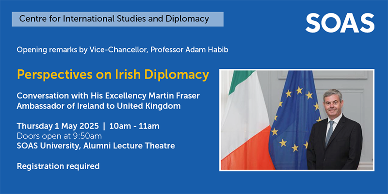 SOAS Politics (@soaspolitics) on Twitter photo The Centre for International Studies and Diplomacy is very pleased to welcome H.E. Martin Fraser, Ambassador of Ireland to the UK ( <a href="/IrelandEmbGB/">Embassy of Ireland</a> ), at SOAS on 1 May for a conversation on Irelandās diplomacy. Join the waitlist here: bit.ly/4jPYTz4 The Centre for International Studies and Diplomacy is very pleased to welcome H.E. Martin Fraser, Ambassador of Ireland to the UK ( <a href="/IrelandEmbGB/">Embassy of Ireland</a> ), at SOAS on 1 May for a conversation on Irelandās diplomacy. Join the waitlist here: bit.ly/4jPYTz4