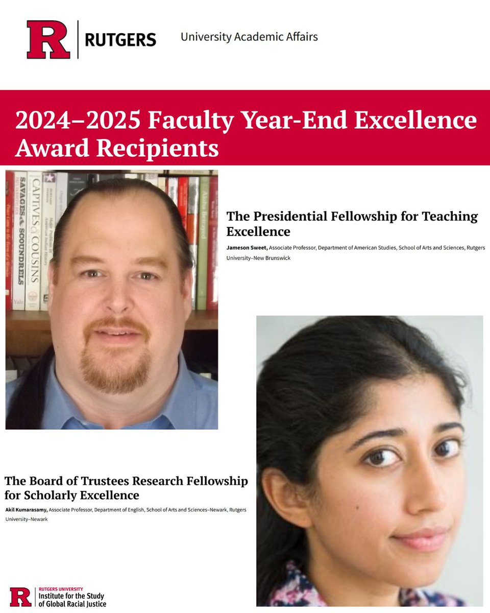 Congratulations to ISGRJ Early Career Faculty Fellows Jameson Sweet (Associate Professor of American Studies at <a href="/RutgersNB/">Rutgers University–New Brunswick</a>  and Akil Kumarasamy (Associate Professor of English at <a href="/Rutgers_Newark/">Rutgers University-Newark</a>) who were honored at the 2024-25 Universitywide Faculty Year-End Excellence Awards!!