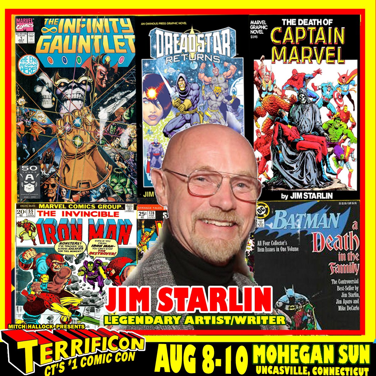 TERRIFICON continues rolling out the legendary guests appearing at our 10th anniversary show at Mohegan Sun on August 8-10. This time it's writer/artist JIM STARLIN!
Starlin is an artist and writer. Beginning his career in the early 1970s, he is best known for space opera