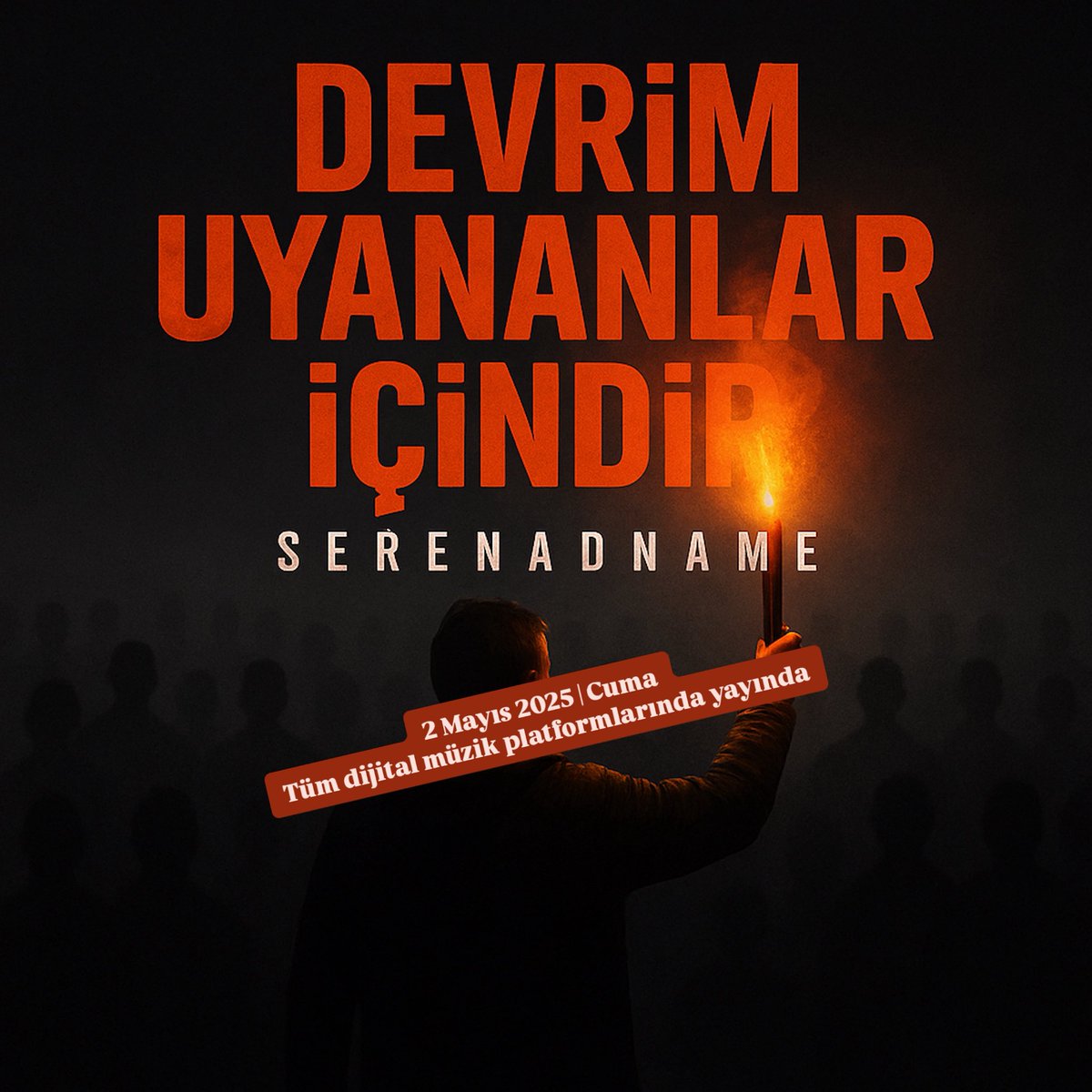 DEVRİM UYANANLAR İÇİNDİR
Serenadname

2 Mayıs 2025 | Cuma
Tüm dijital müzik platformlarında yayında.

#ekremimamoğlu #EsilaİçinAdalet #devrim #direniş #ekremimamoğlu