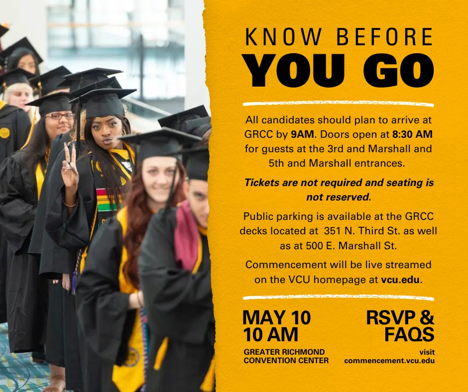 #VCU May 2025 Commencement is approaching! Know before you go! 🎓🖤💛

For details on parking, special accommodations, virtual live stream, tickets and all things commencement, visit commencement.vcu.edu/graduation-info