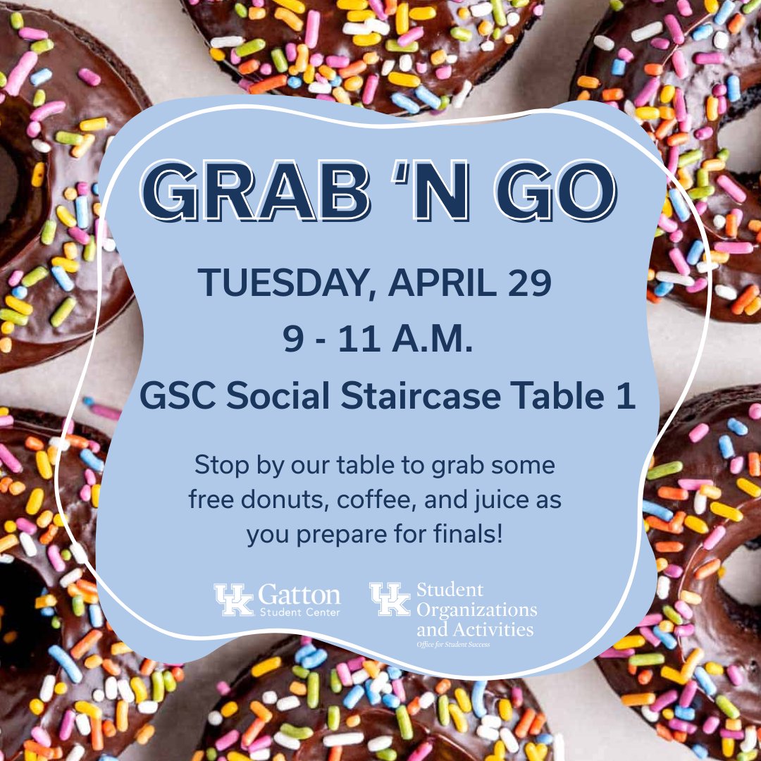 Need a boost before Finals Week? Stop by our table tomorrow morning for some free donuts, coffee, and juice during Prep Week! We will be at table 1 in the Gatton Student Center starting at 9am. 🍩☕️

This event is open to all University of Kentucky community!