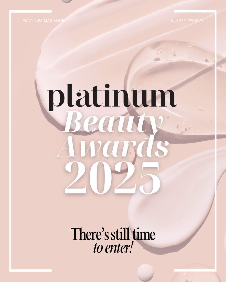 There's still time to enter into Platinum’s beauty awards! 📣📣

Submit your products by 30th May 2025 to have the opportunity to license our endorsement, with the power to drive purchases in-store &amp; online!
⁠
platinum-mag.co.uk/style/platinum…
