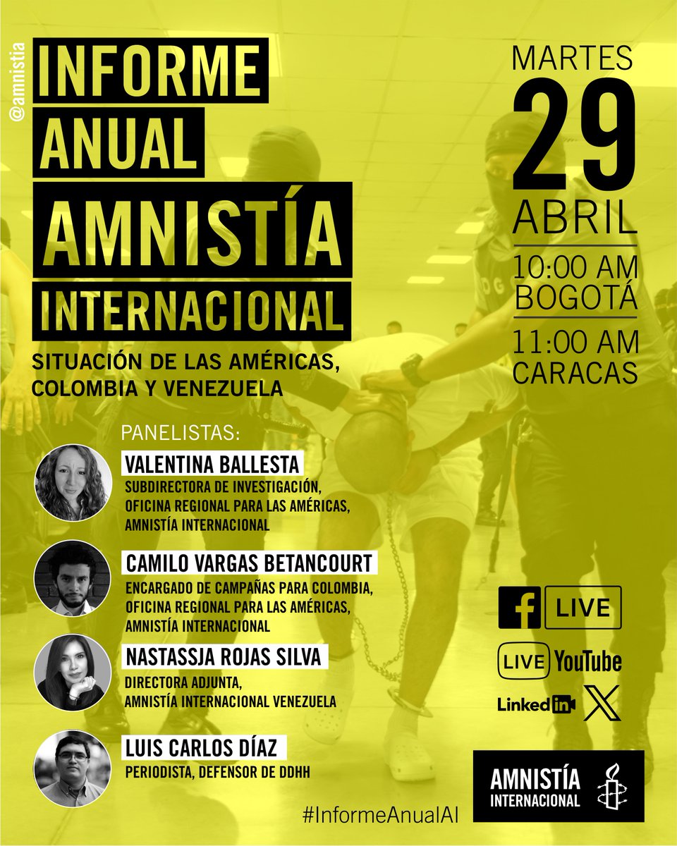 📢 Presentación Informe Anual de Amnistía Internacional 2025

Panelistas:

- Valentina Ballesta de AI para Las Américas
- Camilo Vargas Betancourt  de AI Colombia
- Nastassia Rojas Silva de AIVEN
- Luis Carlos Díaz, periodista y defensor

29 de abril
11 am
Youtube
#InformeAnualAl