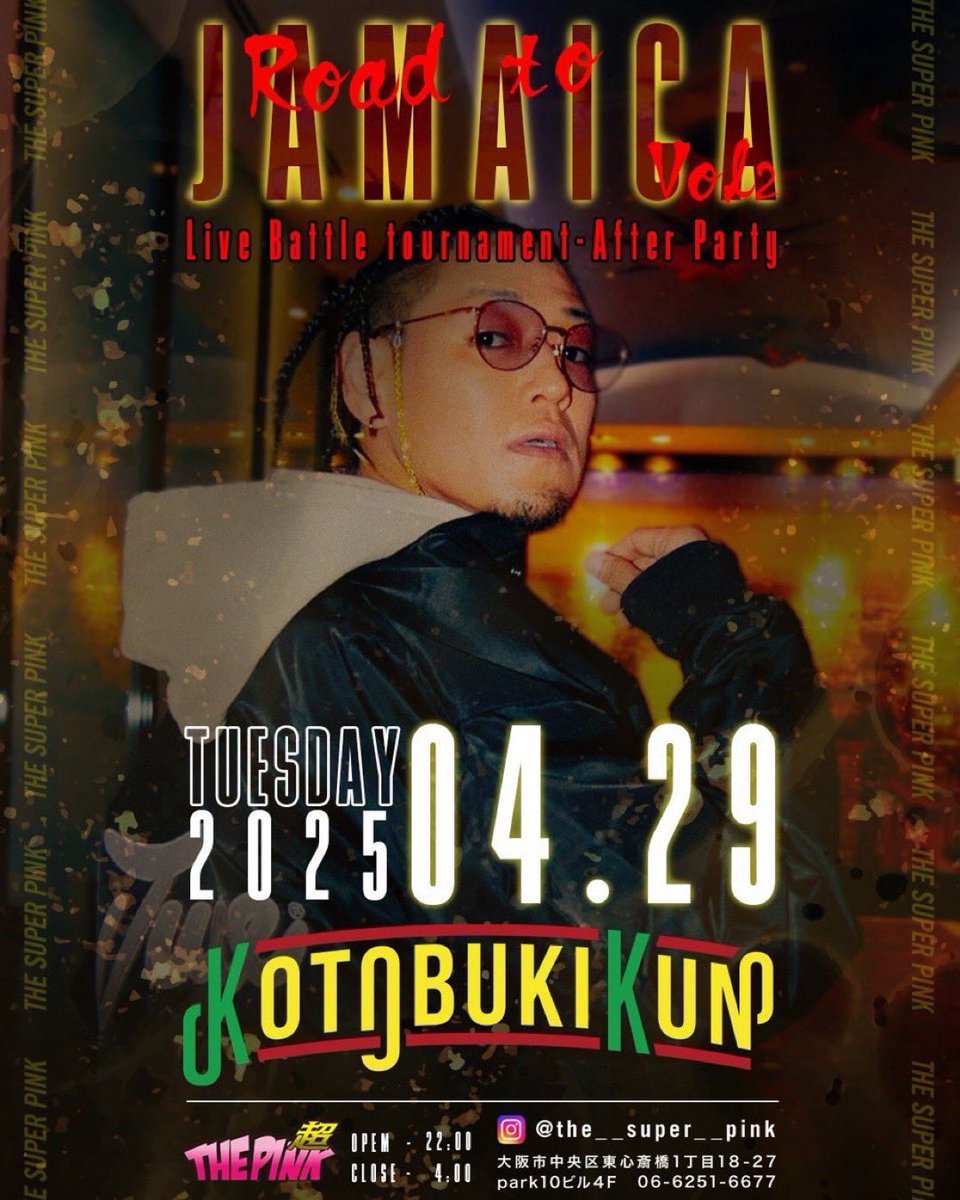 🎙寿君出演情報🎙
日付：4.29（tue)
🇯🇲 Road to jamaica第二章🇯🇲
Live battle tournament After Party🔥🏆
会場:THE PINK

OPEM - 22:00
CLOSE - -4:00

大阪市中央区東心斎橋1丁目18-27
park10ビル4F