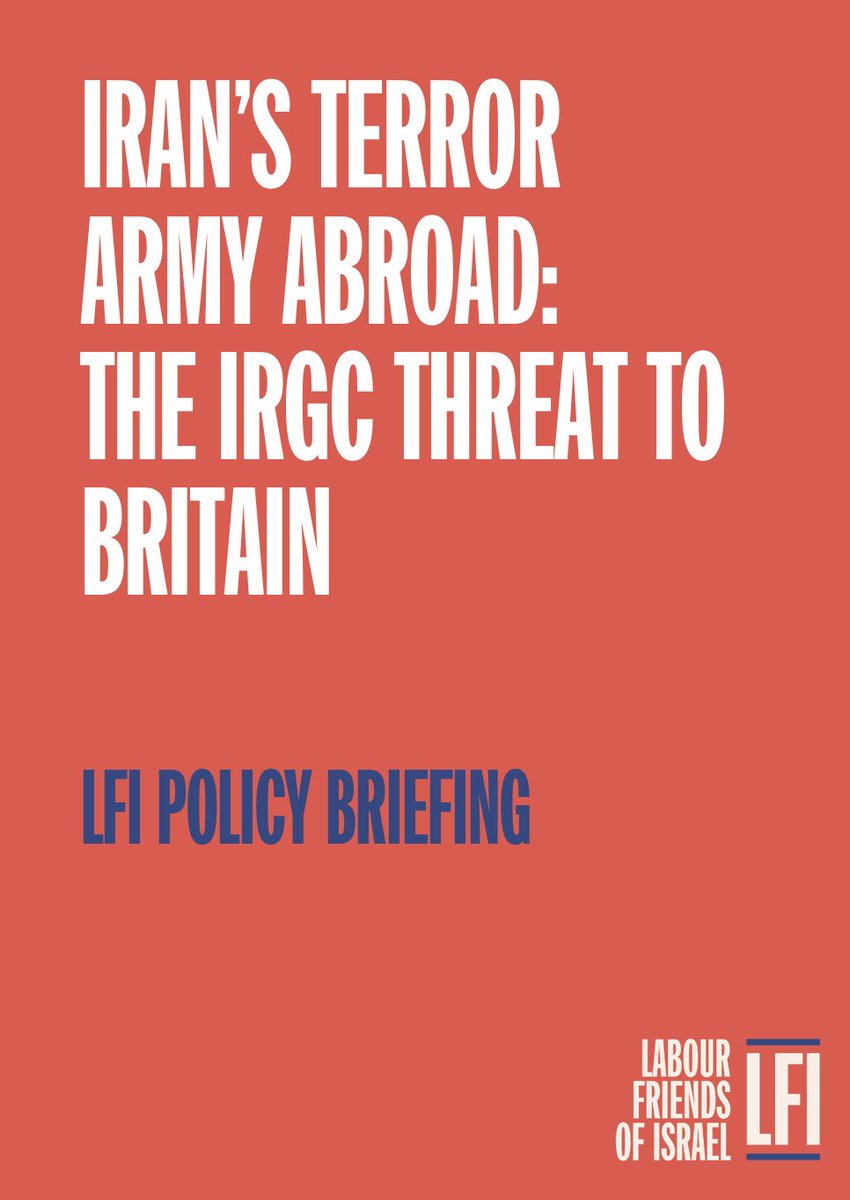 Jemima Shelley (@jemimashelley) on Twitter photo Iran's IRGC has been directly linked to at least 20 foiled terror plots in the UK since 2022, according to MI5. With the IRGC posing a growing danger to UK national security, I call for its designation as a terrorist organisation.
New paper for <a href="/_LFI/">Labour Friends of Israel</a> 👇
lfi.org.uk/the-irgc-threa… Iran's IRGC has been directly linked to at least 20 foiled terror plots in the UK since 2022, according to MI5. With the IRGC posing a growing danger to UK national security, I call for its designation as a terrorist organisation.
New paper for <a href="/_LFI/">Labour Friends of Israel</a> 👇
lfi.org.uk/the-irgc-threa…