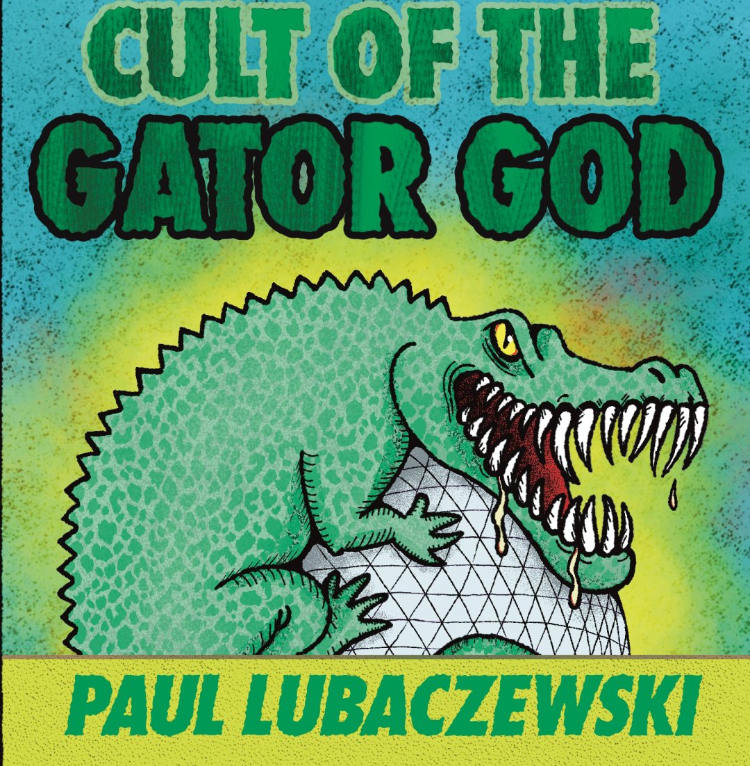 Brand new: it's CULT OF THE GATOR GOD by Paul Lubaczewski! A young environmental lawyer is sent to Florida and discovers Florida Man stories don’t tell the half of why the Sunshine State is so weird. Snap up your copy today! #WritingCommunity #Books madnessheart.press/product/cult-o…