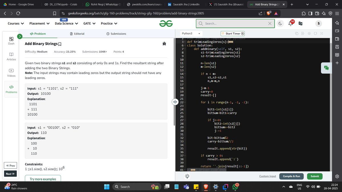 saurabhkjha21's tweet image. Day-16 of #gfg DSA Challenge
Problem:- Add Binary Strings
#geeksforgeeks #geekstreak2025 #GFG