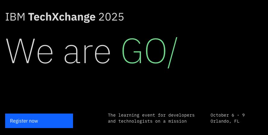Register Now: Looking forward to IBM TechXchange 2025 in Orlando, FL this year - October 6-9 buff.ly/QhSYl27