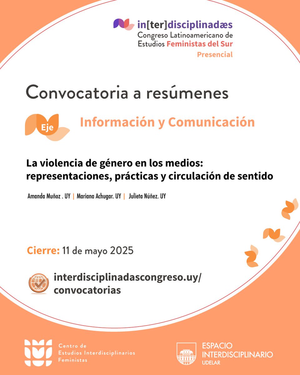 Les invitamos a enviar resúmenes al simposio "La violencia de género en los medios: representaciones, prácticas y circulación de sentido" del primer Congreso Latinoamericano de Estudios Feministas del Sur (18 al 21 de nov 2025, Mvd).
📝Hasta el 11 de mayo 
interdisciplinadascongreso.uy/convocatoria-a…