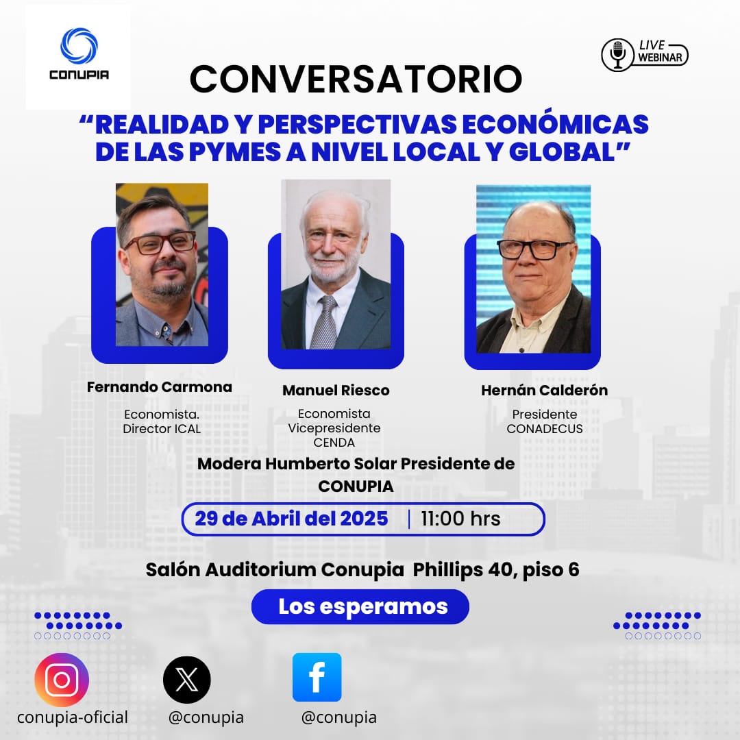 Los invitamos cordialmente al conversatorio  “Realidad y Perspectiva Económica de las pymes a Nivel Local y Global”. Los interesados puden concurrir a nuestra sede gremial o solicitar link de conexión a presidencia@conupia.cl. 
<a href="/CENDA_chile/">CENDA</a> <a href="/icalchile/">Instituto de Ciencias Alejandro Lipschutz</a> <a href="/conadecus/">CONADECUS</a>