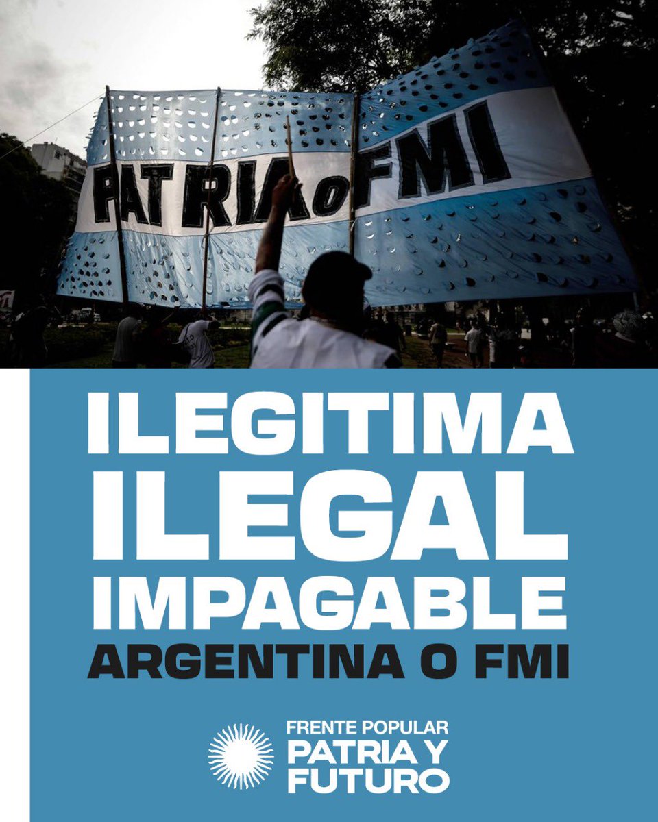 PatriayFuturoAR's tweet photo. 🦅• Otra vez el Fondo, violando los estatutos del Fondo.

La deuda es ilegitima, ilegal e impagable.

Fondo o Futuro.

#ArgentinaOFMI https://t.co/rHfJ9zyiOd