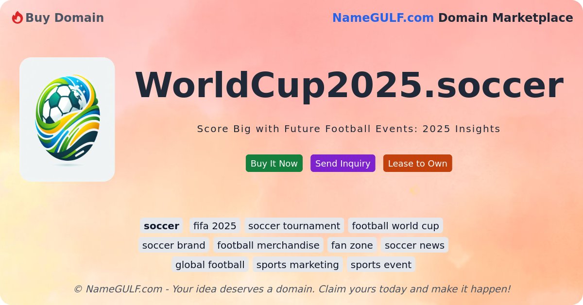 namegulf's tweet photo. 🔥 Domain: https://t.co/MpVcSQbHaC
✨ Score Big with Future Football Events: 2025 Insights
👉 https://t.co/tOlpg6IC0h
#fifa2025 #soccertournament #footballworldcup #soccerbrand #footballmerchandise https://t.co/nU1C2Xurxp