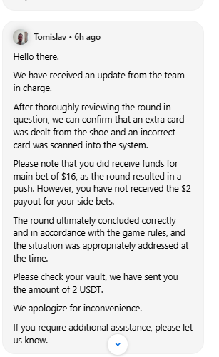 Paynefully777's tweet photo. Do not play Black Jack on @Stake .

They literally admitted the dealer gave me an extra card they did not scan.

After the 6, I received a Jack she did not scan. That was 21, because it was not scanned, it still showed as 11, I hit and received the King, which was her bust card! https://t.co/d8P846gnmT