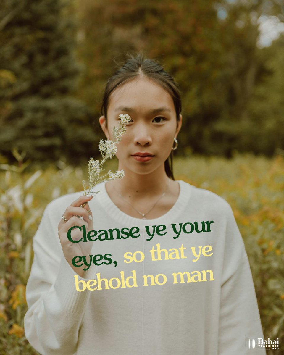 Bahai_Teachings's tweet photo. Cleanse ye your eyes, so that ye behold no man as different from yourselves. See ye no strangers; rather see all men as friends, for love and unity come hard when ye fix your gaze on otherness. #AbdulBaha⠀
⠀
#bahai #spirituality #raceunity #unity #humanity ⠀ https://t.co/LJgIoClOWe