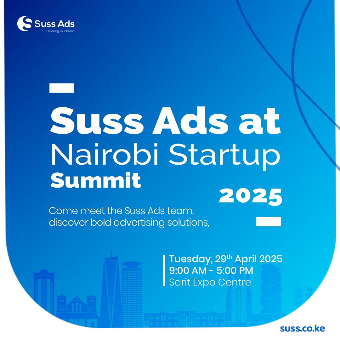 JOIN US AT THE NAIROBI STARTUP SUMMIT 2025

Tuesday, 29th April 2025 
9:00 AM - 5:00 PM
Sarit Expo Centre

Suss Ads - your plug-and-play digital solution for fast, strategic expansion!
#SussAds
#startups 
#MSMEs
#SMEs