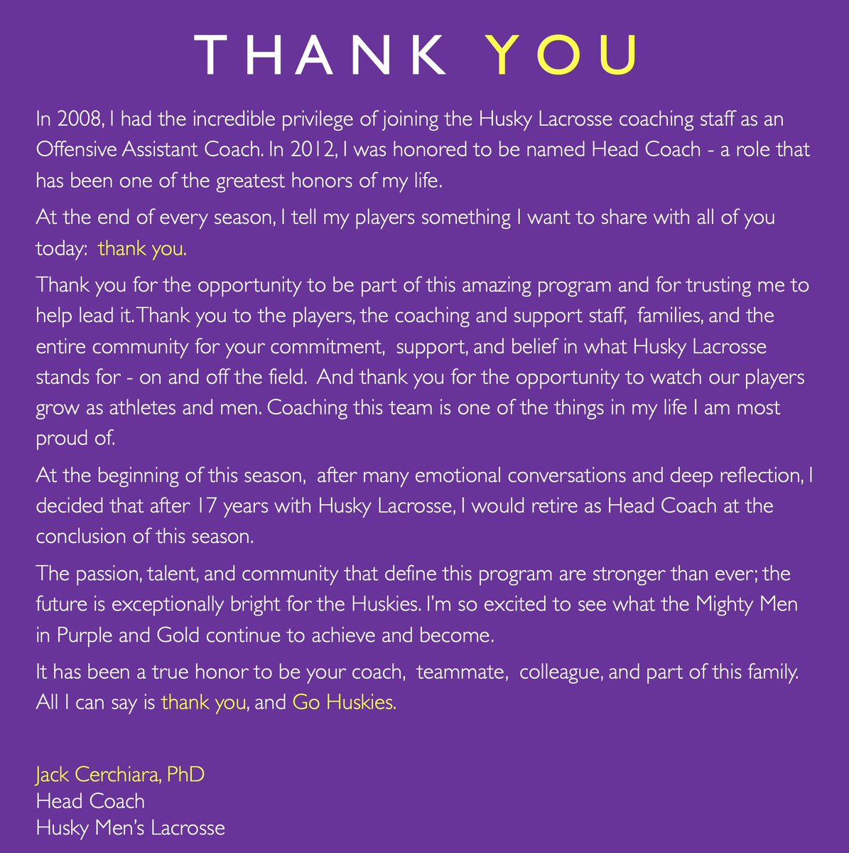HuskyLax's tweet photo. Dear Husky Lacrosse Family, Thank you for everything, it’s been an honor and a privilege. Go Huskies! - Coach JC https://t.co/PoIu6GvVrO