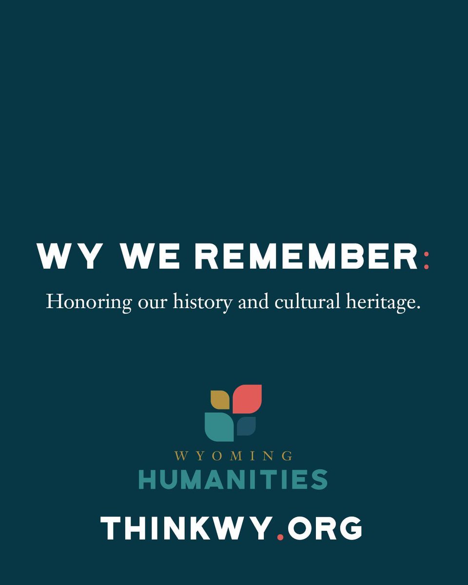 ThinkWY's tweet photo. WY We Remember → Honoring the history, stories, and traditions that define Wyoming. 🏔️📚 Join us in preserving and celebrating our cultural heritage. #WYWeRemember #WYHumanities https://t.co/tRAkRYmiAK