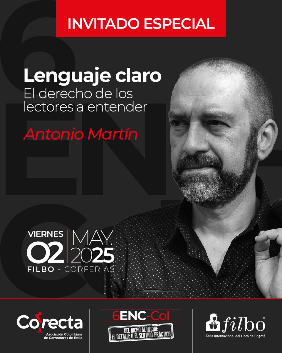 🌍 Una mirada global con Antonio Martín, experto en comunicación clara. Explora la importancia del lenguaje claro en distintos contextos y su impacto en la sociedad. 
📅 Fecha: 2 de mayo 3:40- 4:30 pm
📍 Lugar: Corferias

🗣️ ¡Únete! correcta.org/6enc-col/
