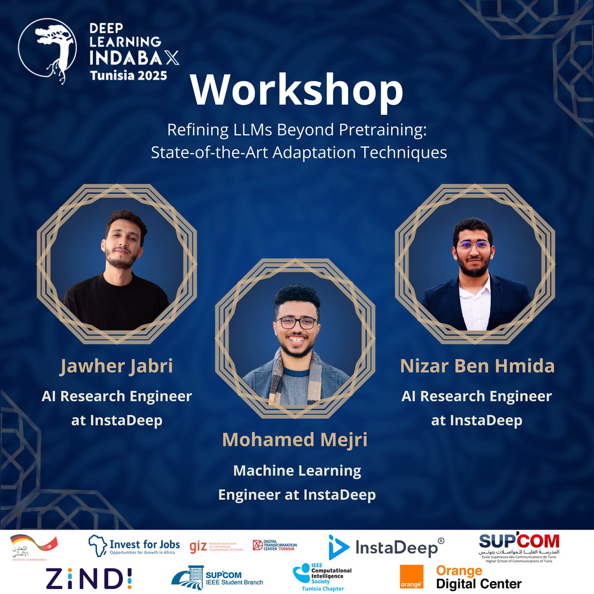 Excited to welcome Jawher Jabri, Nizar Ben Hmida, and Mohamed Mejri from InstaDeep to IndabaX Tunisia 2025! 🚀
They’ll be sharing their expertise on cutting-edge LLM techniques, RL, and scalable AI solutions.
#IndabaX #IndabaXTunisia2025 #ShapingTheFutureOfAI