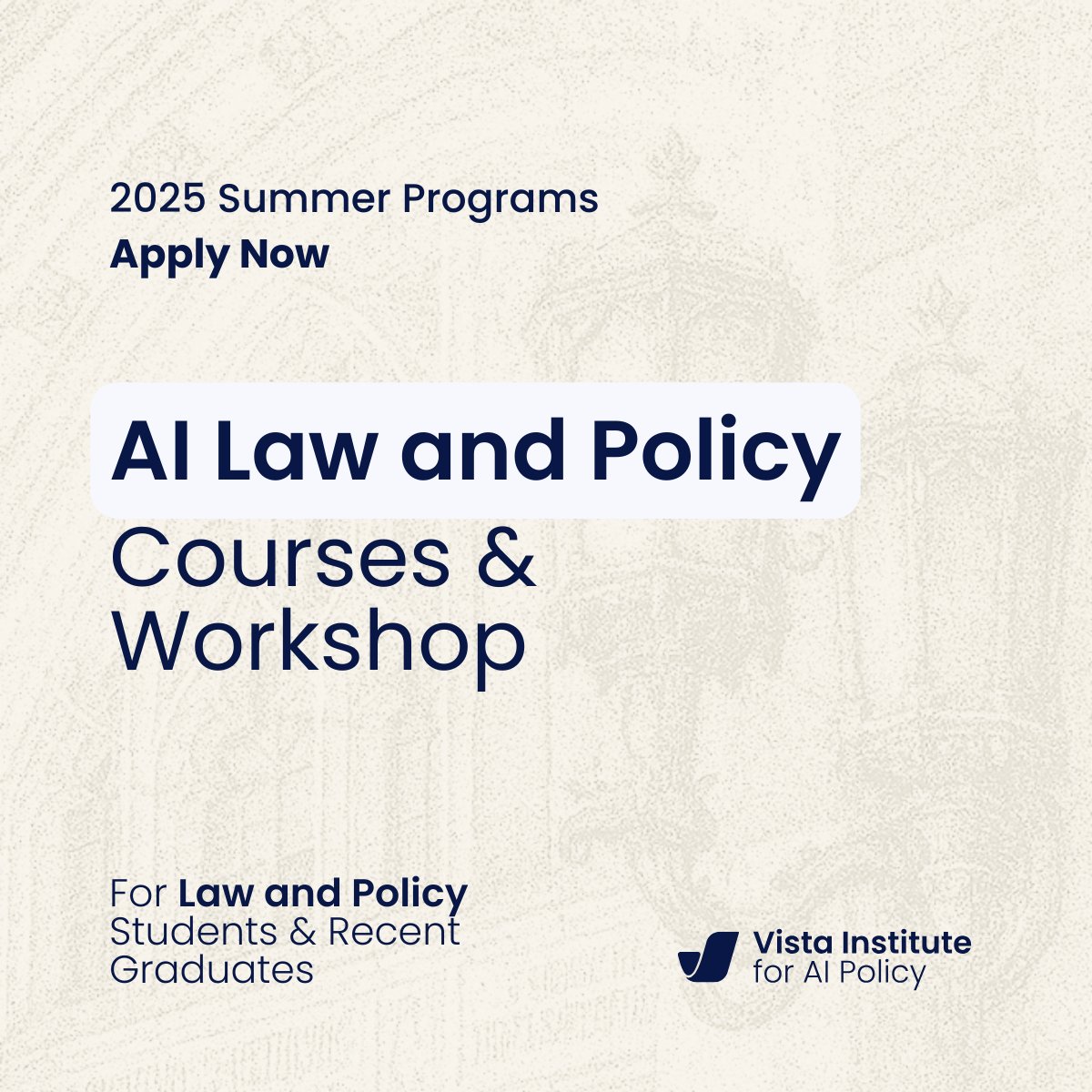 vistainstitute's tweet photo. 🚨 Announcing three virtual courses and a DC workshop for students and experts in AI law and policy! Apply by May 25. https://t.co/kbSEanIrRR