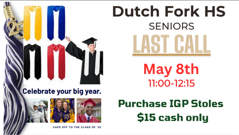 dutchforkhigh's tweet image. Date Correction!! 📷 LAST CALL for Dutch Fork HS Seniors! 📷
Join us on May 8th from 11:00-12:15 to purchase your IGP Stoles for just $15 (cash only)! 📷📷 Celebrate your big year with us—CAPS OFF TO THE CLASS OF '25!