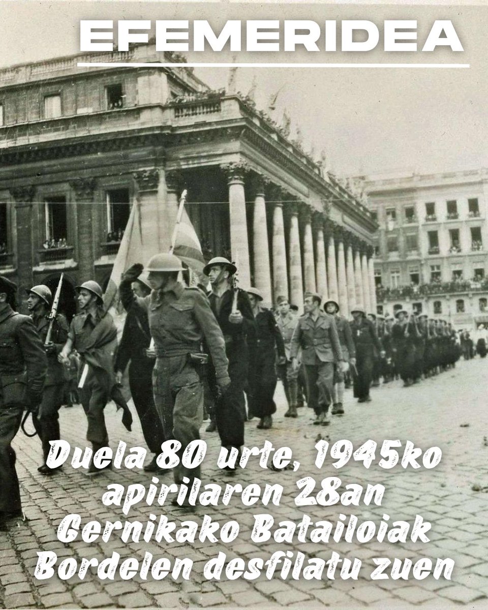 ziliport's tweet photo. [ E F E M E R I D E A ] 

Duela 80 urte, 1945eko apirilaren 28an, Gernikako batailoak Bordelen desfilatu zuen 

#Gernika #Euskalherria #ziliport #efemeridea https://t.co/4fXaLT0iMM