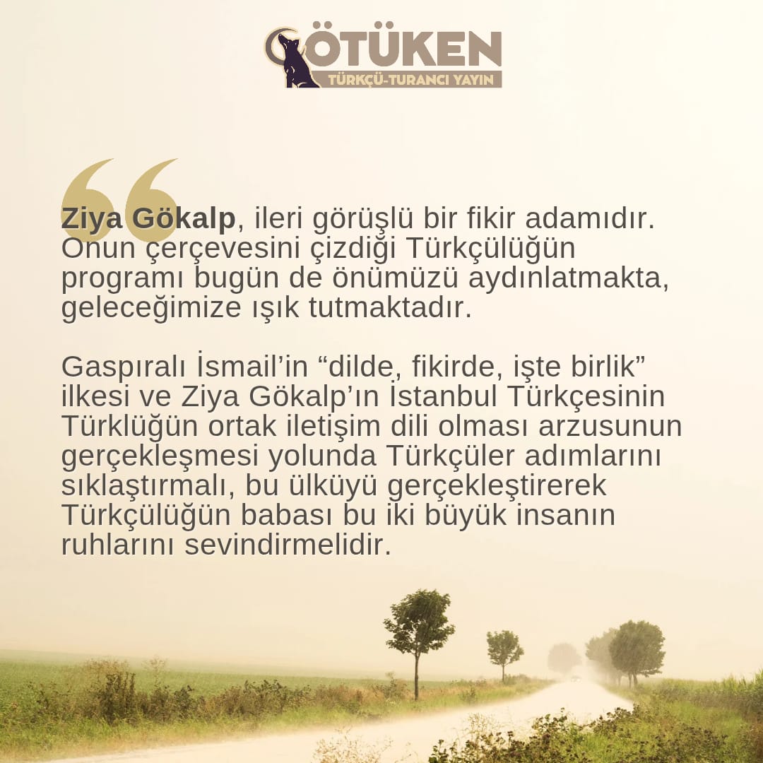 Prof. Dr. Mustafa Argunşah'ın kaleme aldığı  "Ziya Gökalp ve Dilde Türkçülük" yazısının tamamı Ziya Gökalp Özel sayımızda 

 #Ötükendergisi #ZiyaGökalp #Atsız #İsmailGaspıralı