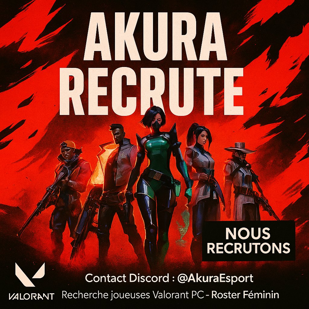 📢Akura Esport recrute pour roster Valorant Féminin!

Ascendant / Immortel | Dispo scrims / LAN 🎯

 ✅Staff présent | Projet structuré 

 Objectif : Game Changers
 Discord : <a href="/AkuraEsport/">AKURA ESPORT</a> 

 #Valorant #GameChangers #AkuraEsport